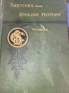 Sketches From English History, by Arthur M. Wheeler, 1886 HC, color maps - Picture 1 of 12