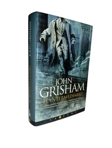 Libro "El Intermediario" de John Grisham. Tapa Dura. - Imagen 1 de 3