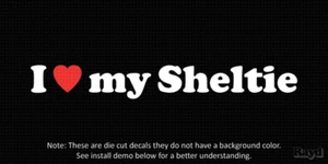 (2x) I love my Sheltie  Die Cut Decal Sticker <3 dog canine - Picture 1 of 1
