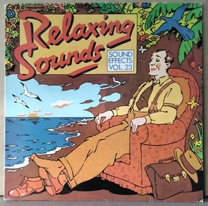RELAXING SOUNDS - SOUND EFFECTS VOL. 23 BBC RECORDS REC 360 UK 1979 LP - Bild 1 von 3