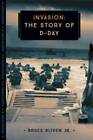 Invasion: The Story of D-Day (833) - Livre de poche par Bliven, Bruce - BON