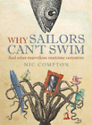 Nic Compton Why Sailors Can't Swim And Other Marve (Tapa Dura) (Importación Usa)