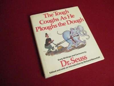 The Tough Cough as He Ploughs the Dough by Dr. Seuss (1987) First Edition Book - Image 1 of 4