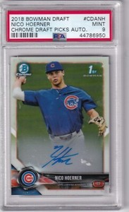 NICO HOERNER -- 2018 BOWMAN CHROME DRAFT -- DRAFT PICKS -- AUTO -- PSA MINT 9