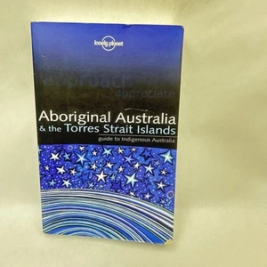 Aboriginal Australia & the Torres Strait Islands: Guide - Lonely Planet PB Book - Foto 1 di 15