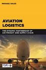 Michael Sales Aviation Logistics (Paperback)
