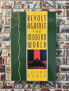Revolt Against the Modern World | Julius Evola (translated from the Italian) - Picture 1 of 3