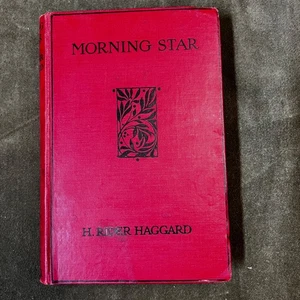 Morning Star by H. Riders Haggard - Cassell and Company - Hardcover - 1912 - Bild 1 von 10