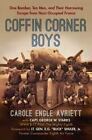 Coffin Corner Boys : One Bomber, Ten Men, and Their Harrowing... (Couverture rigide)
