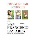 Private High Schools der San Francisco Bay Area (4t - Taschenbuch NEU klein,