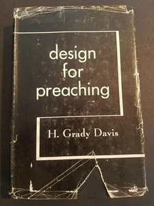 Design for Preaching by H. Grady Davis 1958 Hardcover 1ST EDITION - Picture 1 of 7
