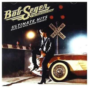 Ultimate Hits: Rock & Roll Never Forgets by Bob Seger (CD, 2011, Capitol) *NEW* - Picture 1 of 4