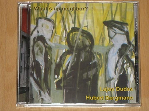 Lajos Dudas / Hubert Bergmann - What's Up Neighbor? - Neu + ovp - Foto 1 di 2