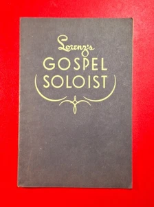 VINTAGE 1939 Lorenz's Gospel Soloist - Lorenz Publishing - Very Good - Picture 1 of 5