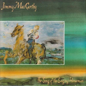 Jimmy MacCarthy – The Song Of The Singing Horseman - CD - Picture 1 of 1