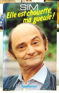 ELLE EST CHOUETTE MA GUEULE, SIM, EDITIONS FLAMMARION, 1983 - Bild 1 von 19