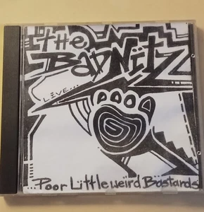 The Badnitz Poor Little Weird Bastards Cd Australia Punk Private  - Picture 1 of 4
