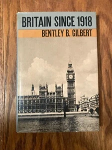 Britain Since 1918 by Gilbert, Bentley B. - Picture 1 of 4