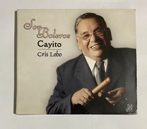 CAYITO / CRIS LOBO - SON BOLEROS - 2004 MEXICAN CD ALBUM DIGIPAK, CUBAN SON - Picture 1 of 3