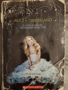 The White Rabbit Chronicles Ser.: Alice in Zombieland by Gena Showalter (2013, … - Imagen 1 de 5