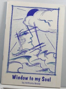 Window To My Soul by Anthony Brady Illustrated Paul Kearny 1994 Poetry Book PB - Bild 1 von 12