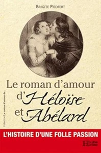 Le roman d'amour d'Héloïse et Abélard | Très bon état - Imagen 1 de 1