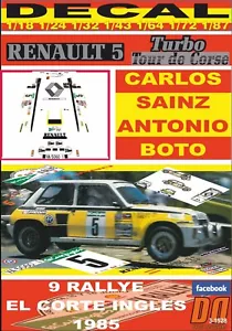 DECAL RENAULT 5 TURBO "Tour de Corse" C.SAINZ R. EL CORTE INGLES 1985 WINNE (01) - Foto 1 di 1