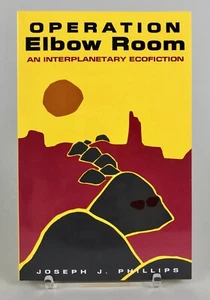 1995 Operation Elbow Room Joseph Philips Interplanetary Ecofiction PB Sci Fi - Picture 1 of 5