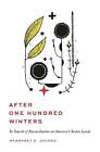 After One Hundred Winters - In Search of Reconcili