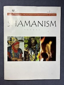December 2015 SHAMANISM ANNUAL Journal of the Foundation for Shamanic Studies - Picture 1 of 6