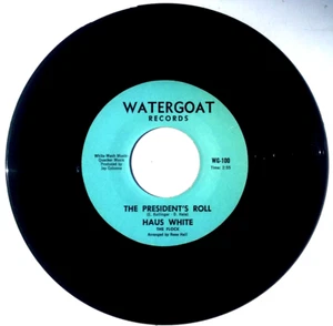 HAUS WHITE & THE FLOCK -The Presidents Roll / Tricky Duck -45rpm Watergoat WG101 - Imagen 1 de 4