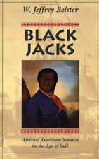 Black Jacks: African American Seamen in the Age of Sail by Bolster PB+=