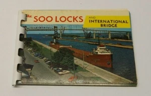 Souvenir Booklet -THE SOO LOCKS AND INTERNATIONAL BRIDGE-SAULT STE. MARIE, MICH. - Picture 1 of 1