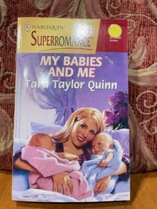 Harlequin Superromance : My Babies and Me : Tara Taylor Quinn PB Novel - Bild 1 von 3