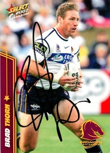 Signed 2007 BRISBANE BRONCOS NRL Card BRAD THORN - Picture 1 of 2