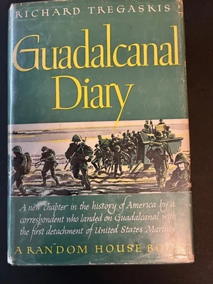 SIGNED by 10 Guadalcanal Diary R. Tregaskis 1st Edition 1st Print WWII - Image 1 of 4