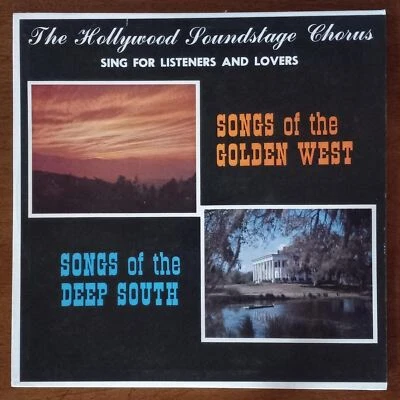 THE HOLLYWOOD SOUNDSTAGE CHORUS SONGS OF THE GOLDEN WEST DEEP SOU VINYL LP 98-30 - Image 1 of 4