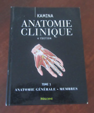 ANATOMIE CLINIQUE : Tome 1 , Anatomie Générale, Membres - 4e Edition - Livre