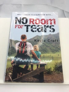 No Room For Tears by Kayla Croft (Signed paperback 2016) - Bild 1 von 5