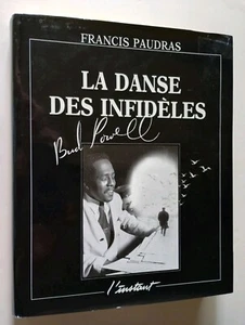 La Danse des Infideles - Bud Powell (1986) SIGNED Francis Paudras HC DJ - Picture 1 of 12