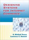 Designing Sytems For Internet Commerce-G. Winfield Treese, Lawrence C. Stewart