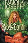 Rebel's Domain: Scarred For Life: Volume 1. Fabiola-Joseph 9781480040250 New<|