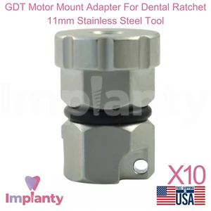 Adaptador de montaje de motor 10x GDT para trinquete dental herramienta de acero inoxidable de 11 mm - Imagen 1 de 5