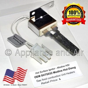 5H75032 Modine Hot Dawg HD Hot Surface Ignitor 5H0750320000, Ships Free TODAY! - Picture 1 of 7