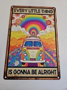 Every Little Thing Is Gonna Be Alright, Rustic-looking 8x12 Tin Sign, Rainbow - Picture 1 of 7