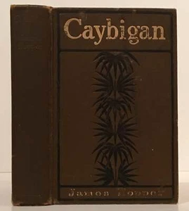 James Hopper / Caybigan INSCRIBED 1st Edition 1906 - Imagen 1 de 2