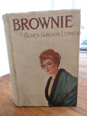 1916 BROWNIE by AGNES GORDON LENNOX A GIRL'S MARRIAGE 1ST ED WITH DJ  ^ - Image 1 of 4