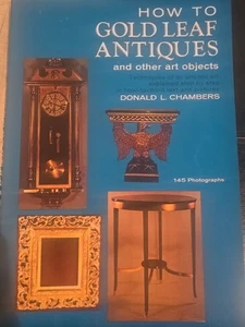 How To Gold Leaf Antiques and Other Art Objects by Donald L Chambers VTG - Picture 1 of 9