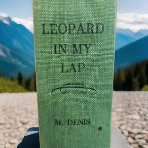 LEOPARD IN MY LAP BY DENIS 1955 VTG HC 1ST EDITION ENGLAND PRINTING UK LONDON - Bild 1 von 8