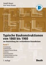 Rudolf Ahnert; Karl Heinz Krause / Typische Baukonstruktionen von 1860 bis 1960